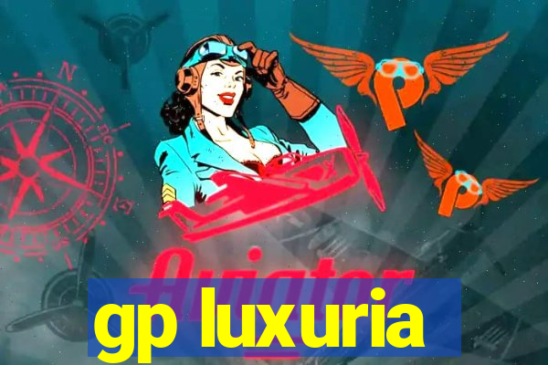 gp luxuria